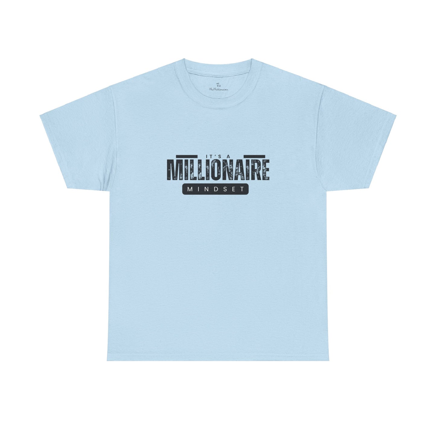 It's a McMillionaire Mindset Tee