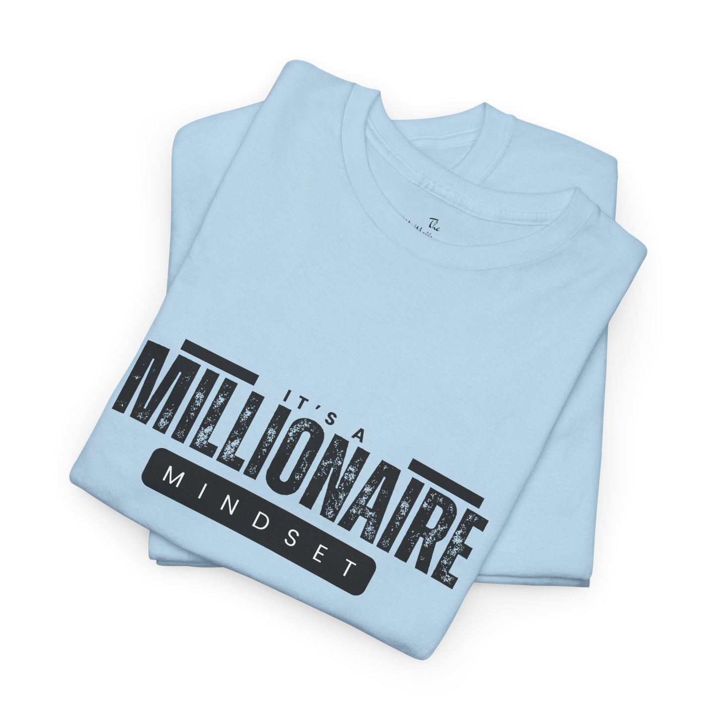 It's a McMillionaire Mindset Tee