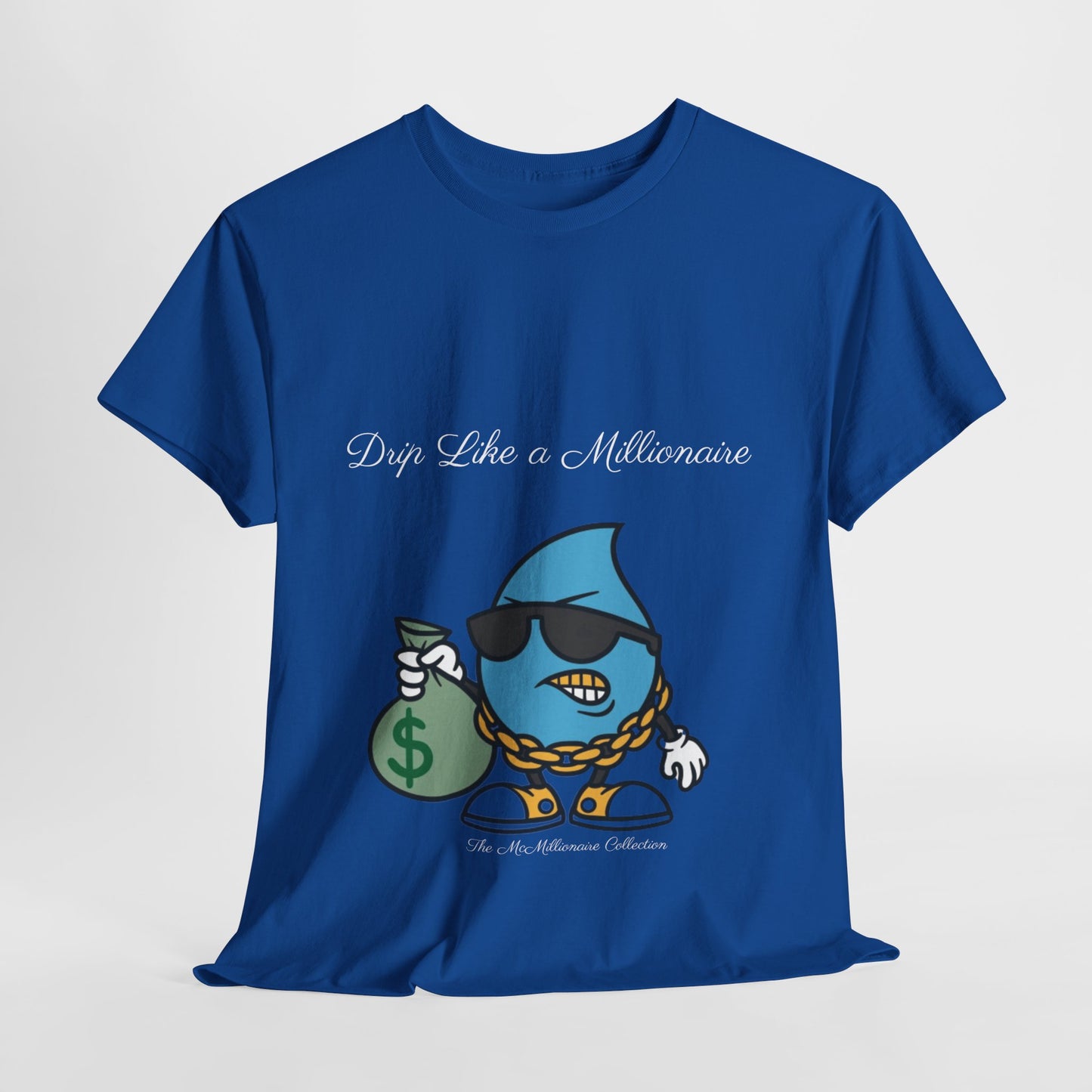 Drip Like a McMillionaire Tee - TheMcMillionairesCollection