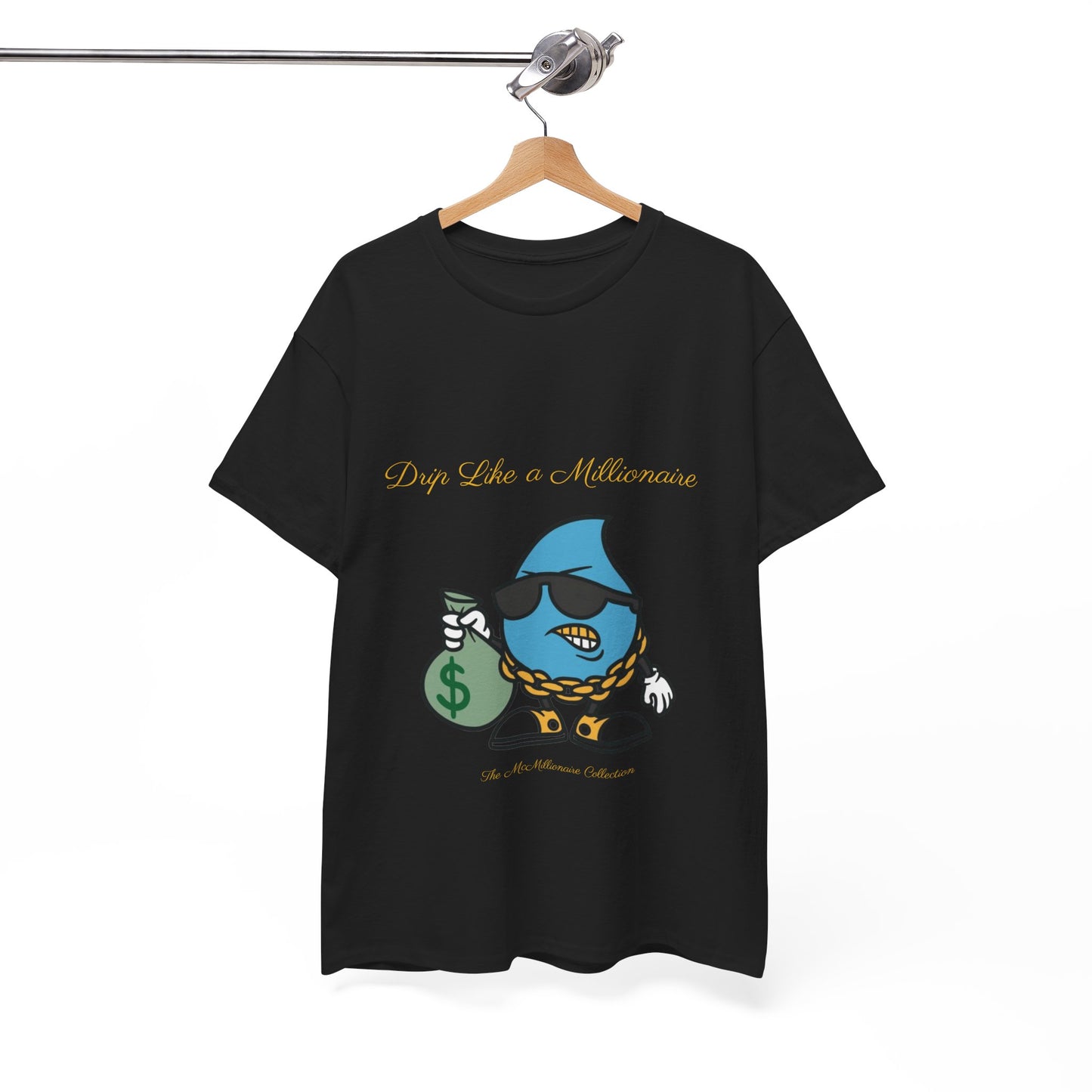 Drip Like a McMillionaire Tee - TheMcMillionairesCollection