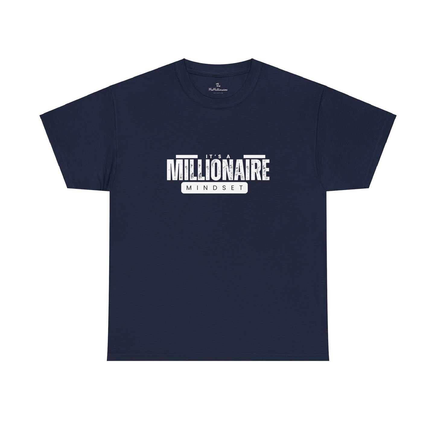 It's a McMillionaire Mindset Tee
