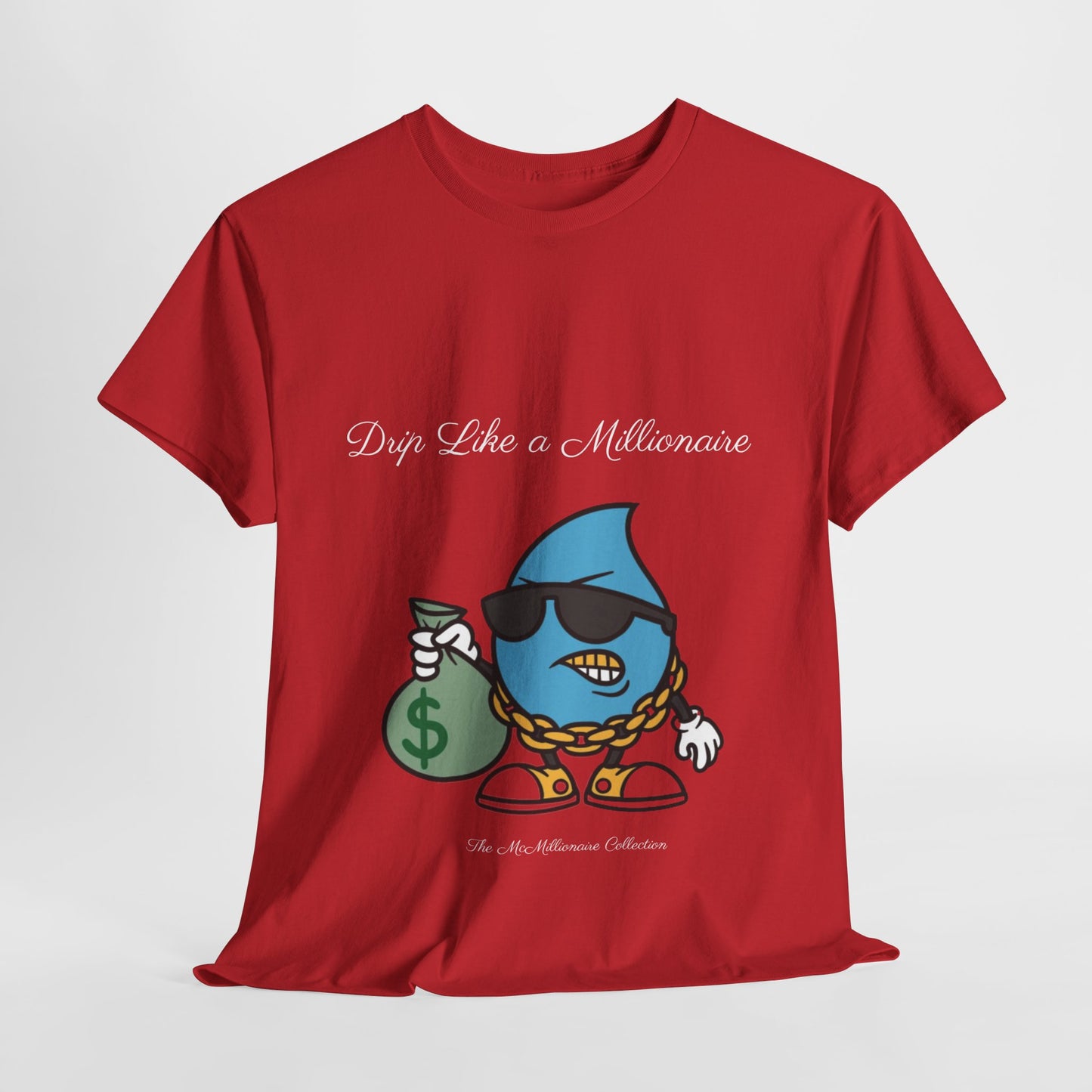 Drip Like a McMillionaire Tee - TheMcMillionairesCollection