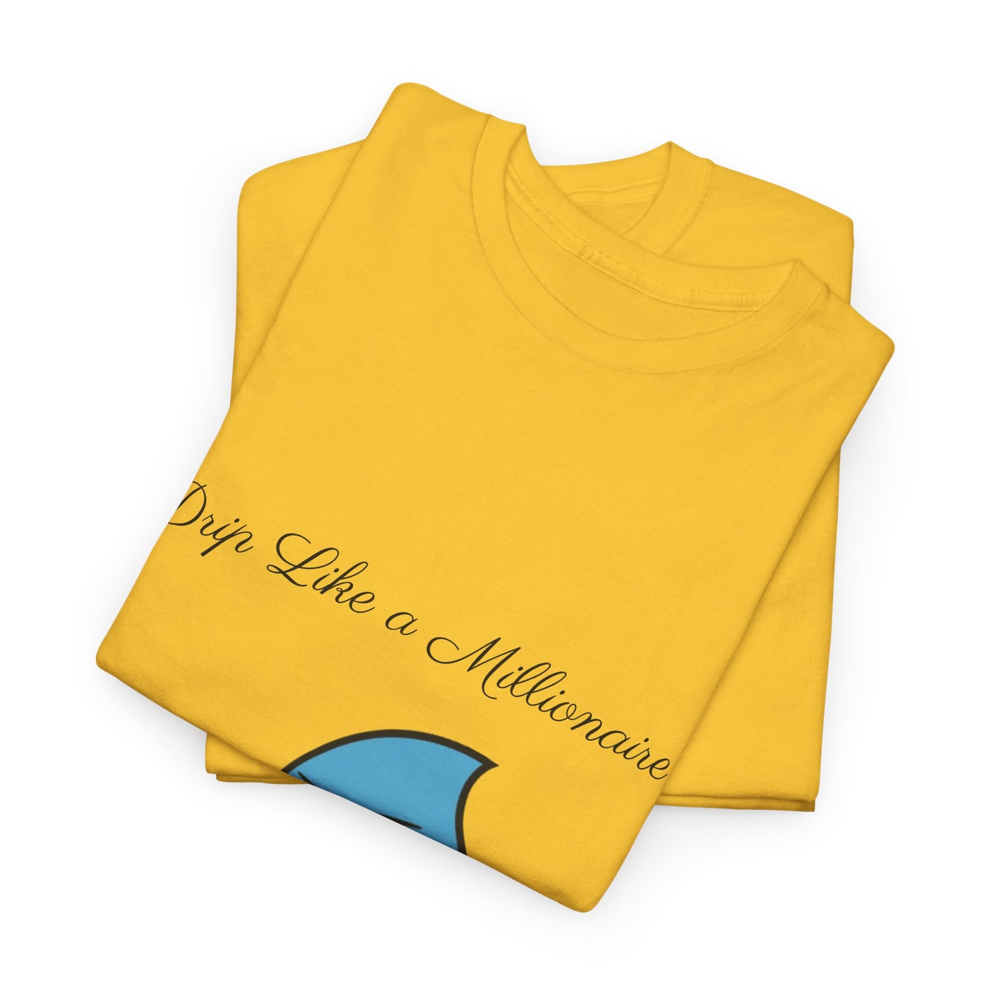 Drip Like a McMillionaire Tee - TheMcMillionairesCollection