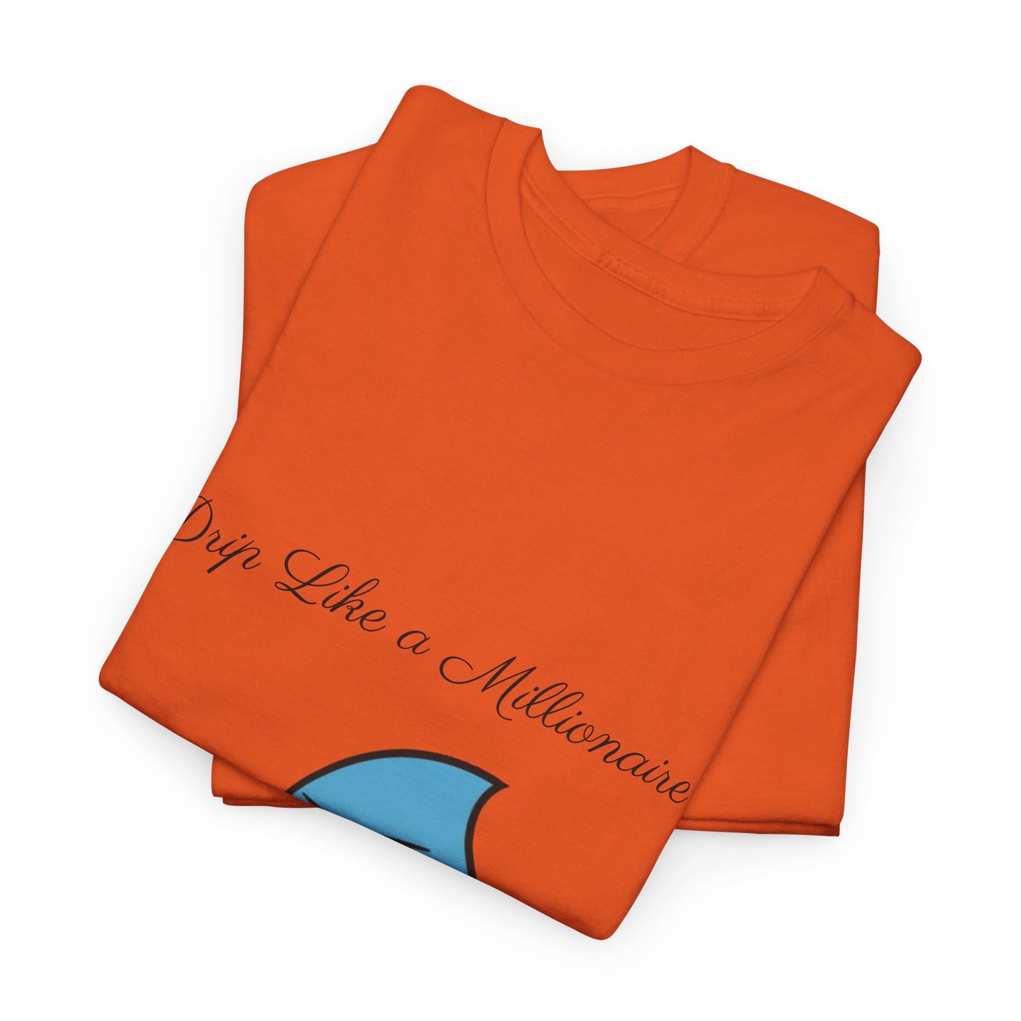 Drip Like a McMillionaire Tee - TheMcMillionairesCollection