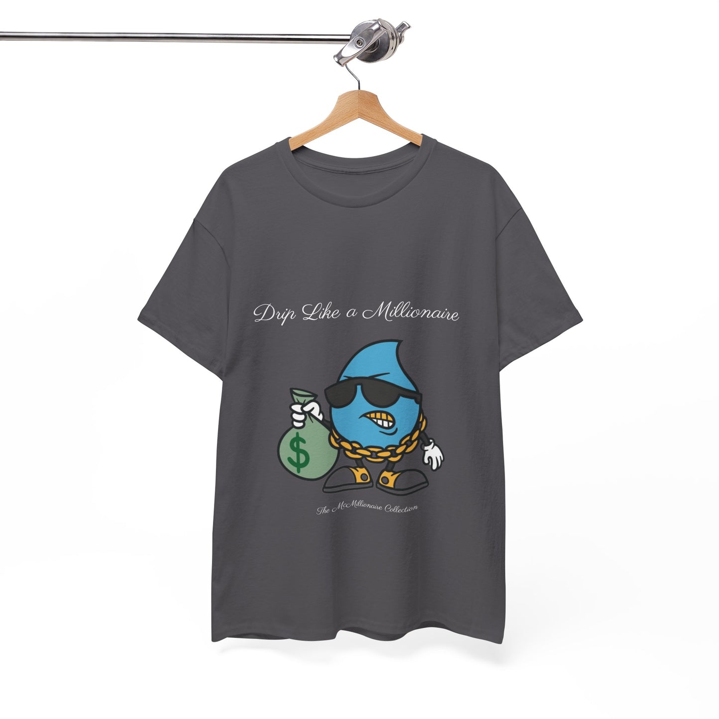 Drip Like a McMillionaire Tee - TheMcMillionairesCollection