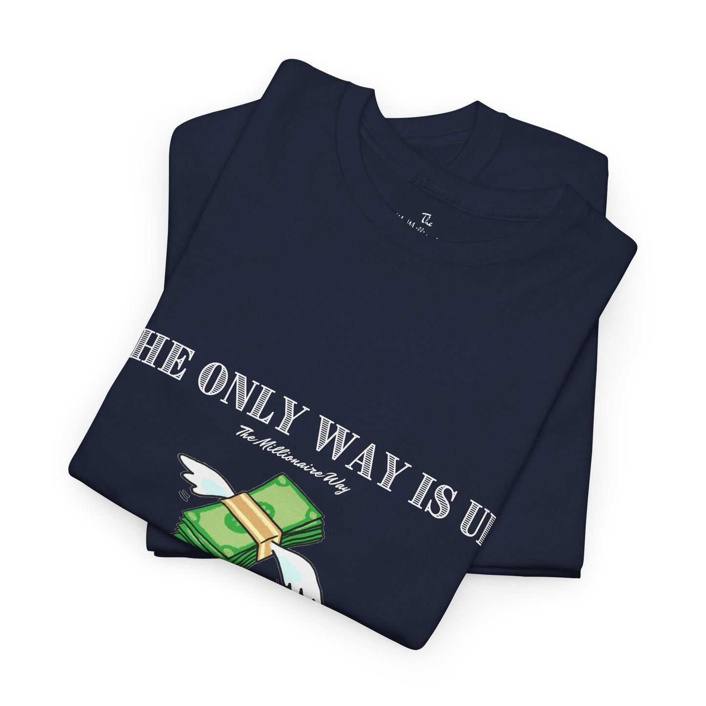The McMillionaires Collection - The Millionaire Way Up Tee