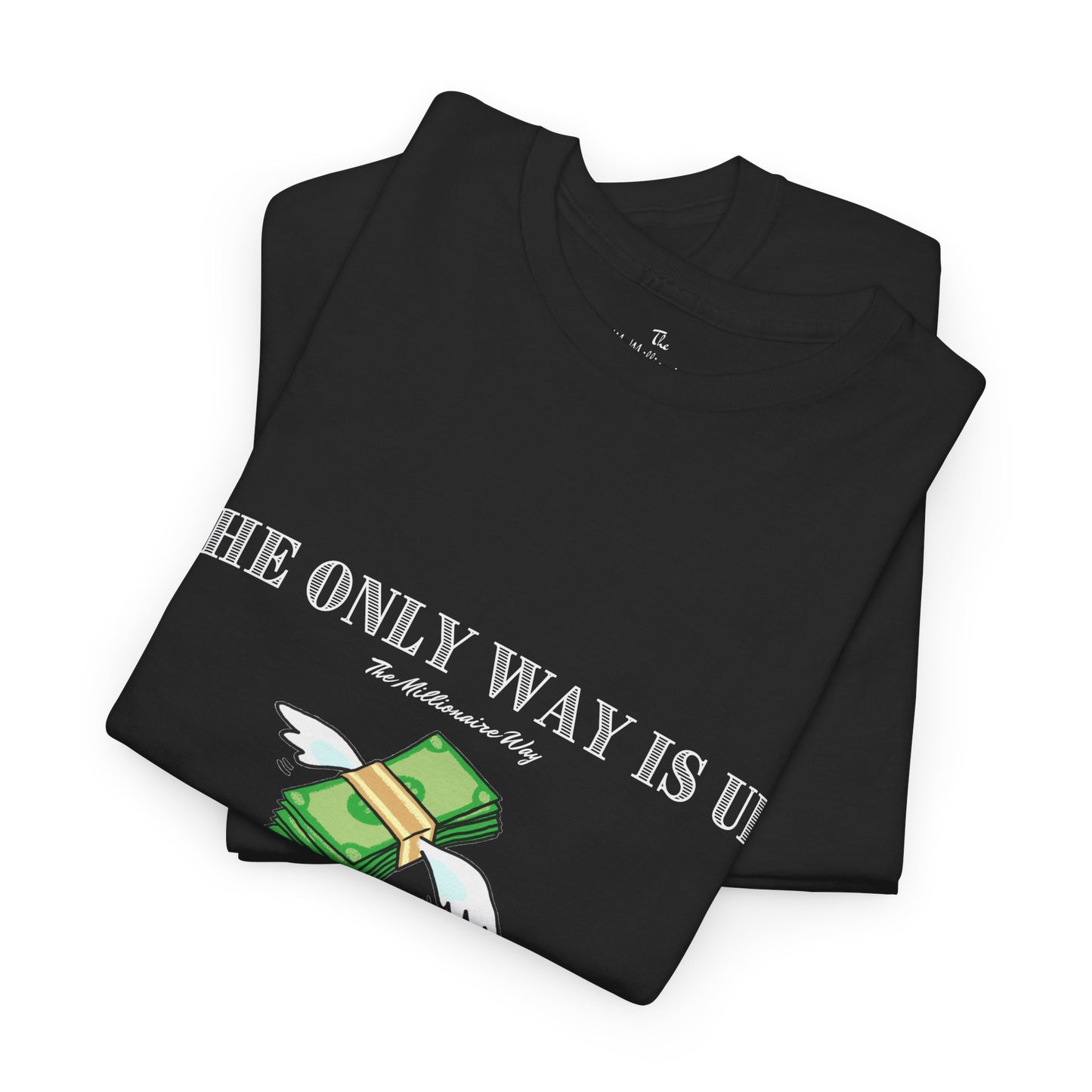 The McMillionaires Collection - The Millionaire Way Up Tee