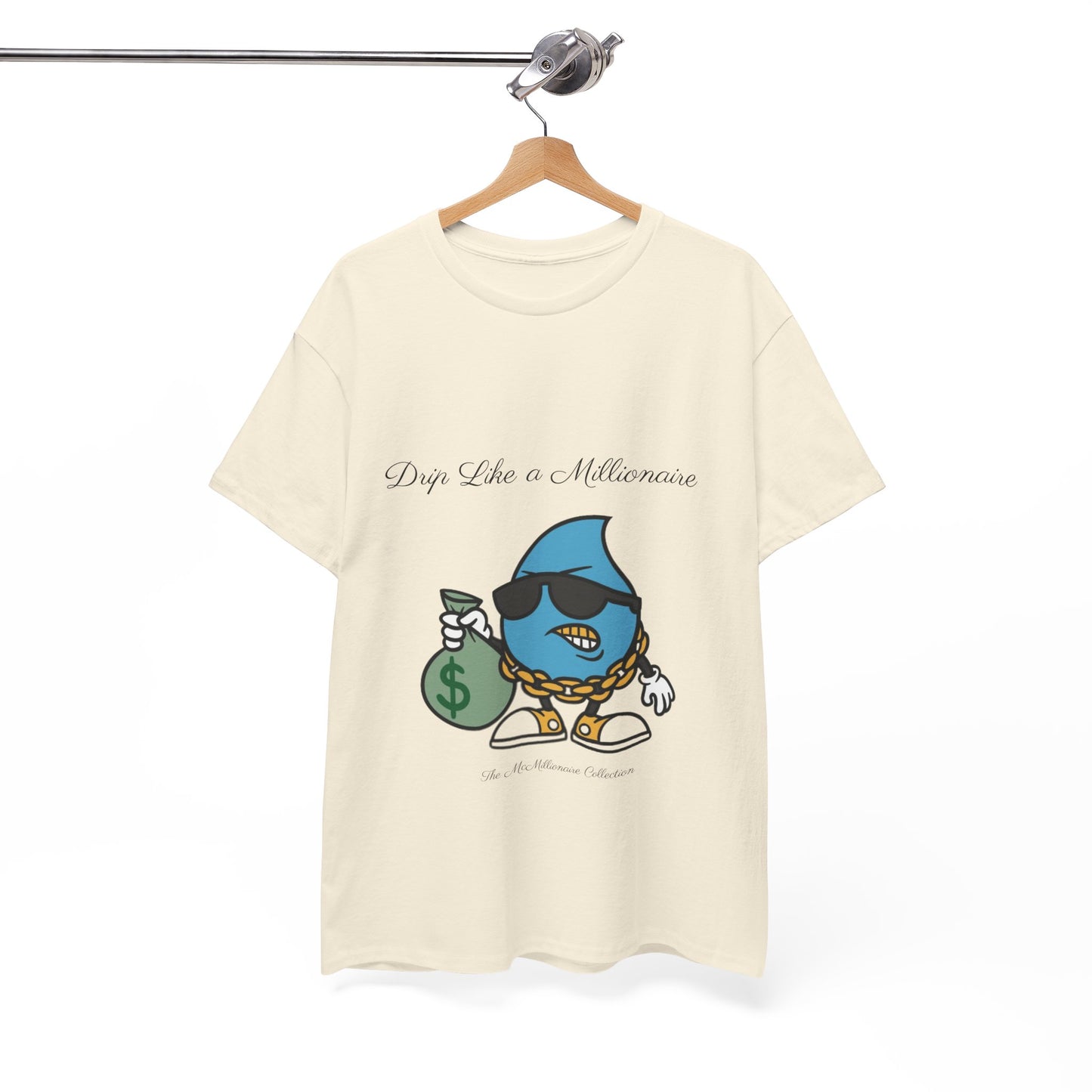 Drip Like a McMillionaire Tee - TheMcMillionairesCollection