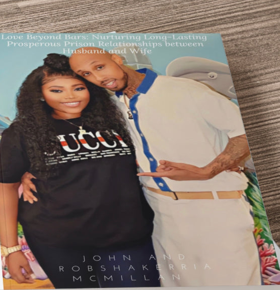 Love Beyond Bars: Nurturing Long-Lasting Prosperous Prison Relationships between Husband and Wife *RESTOCK COMING SOON* - TheMcMillionairesCollection