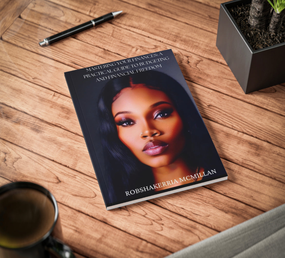 Mastering Your Finances: A Practical Guide to Budgeting and Financial Freedom - TheMcMillionairesCollection