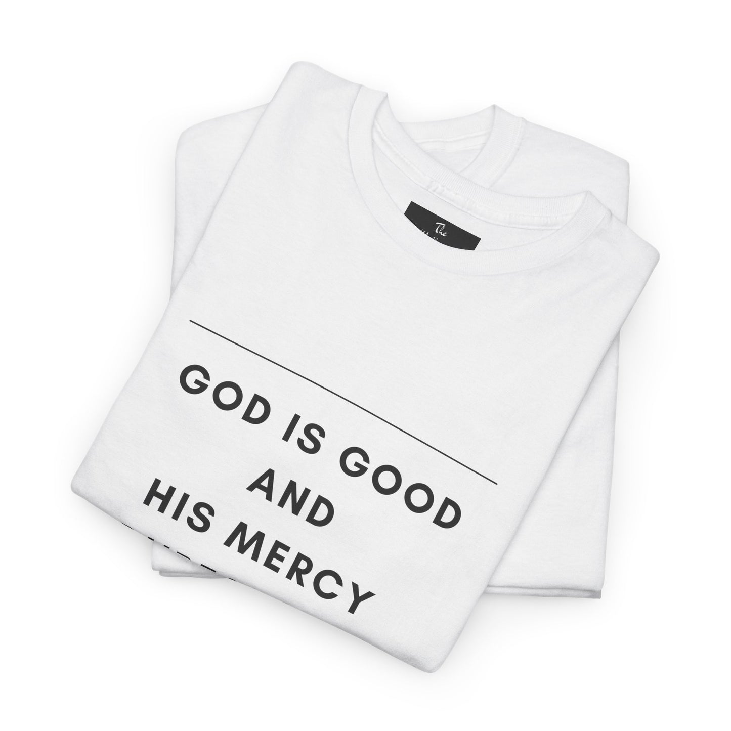 The McMillionaires Collection - God's Mercy Endures Tee