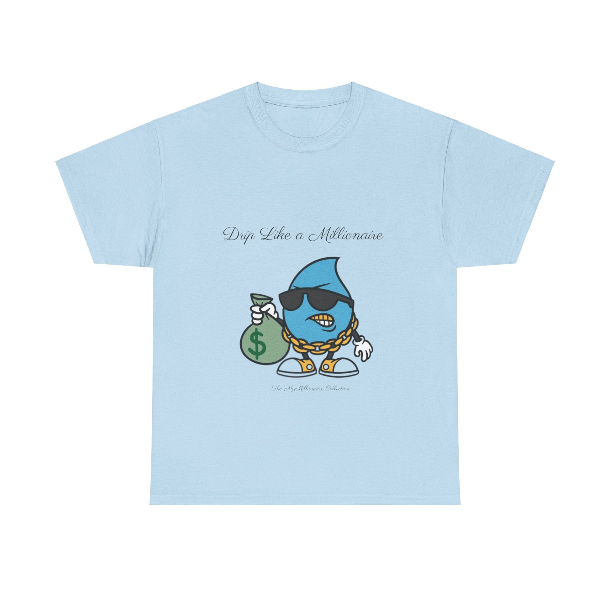 Drip Like a McMillionaire Tee - TheMcMillionairesCollection