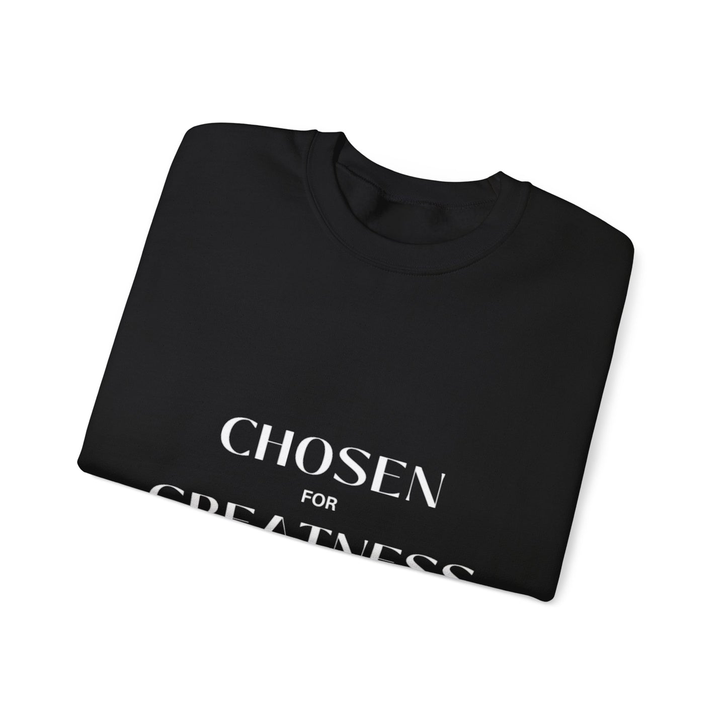 Chosen for Greatness Crewneck Sweatshirt - The McMillionaires Collection (Classic Edition)