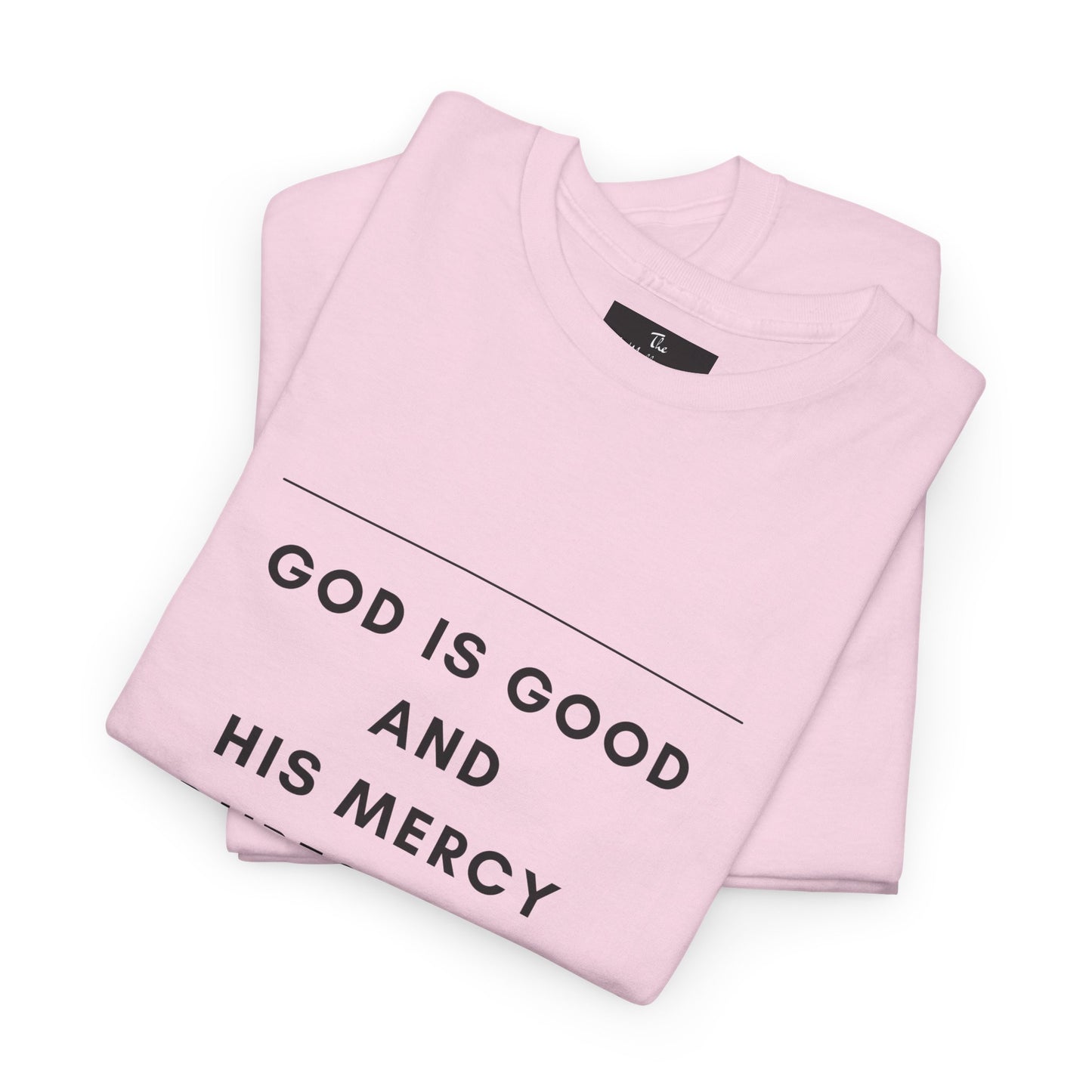 The McMillionaires Collection - God's Mercy Endures Tee