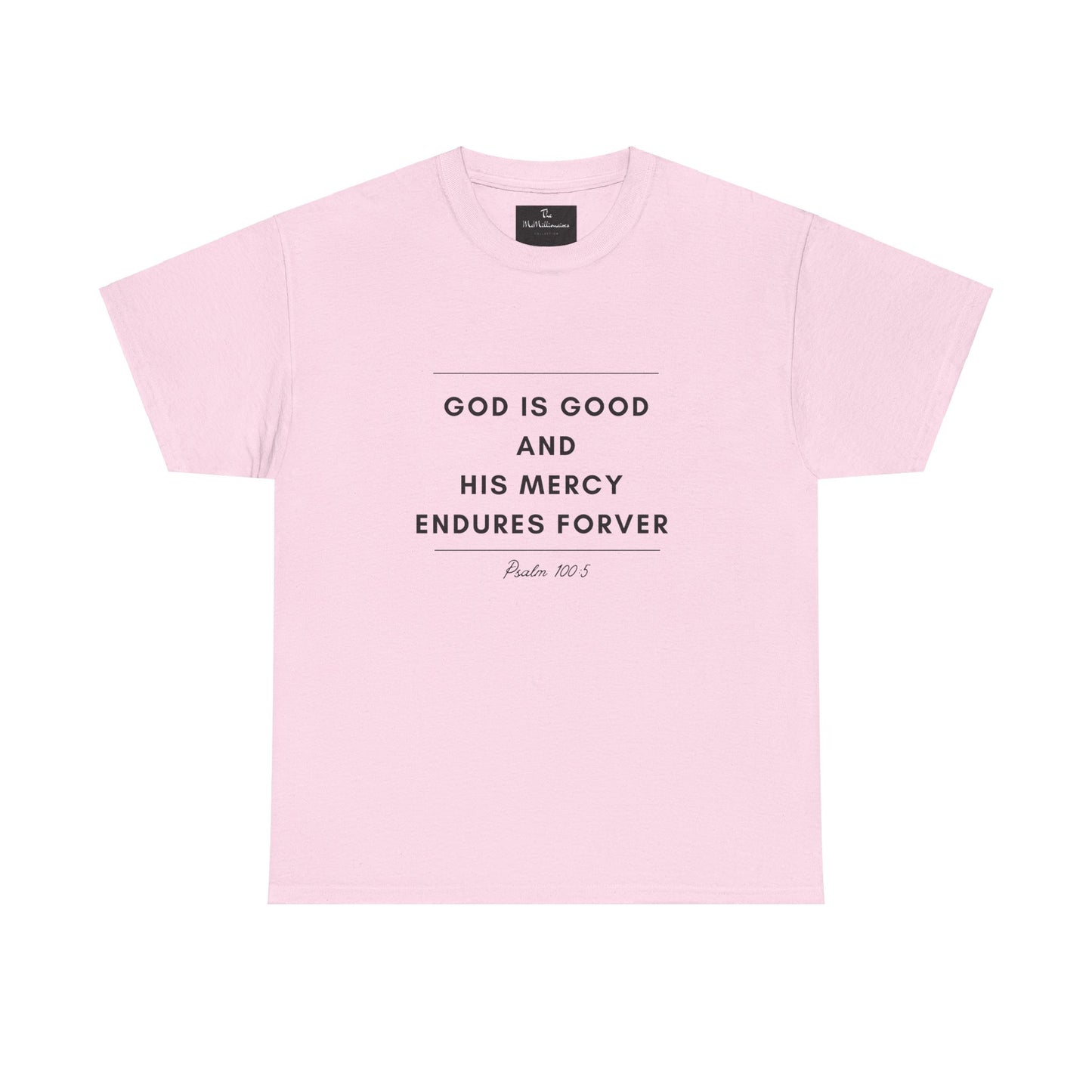 The McMillionaires Collection - God's Mercy Endures Tee