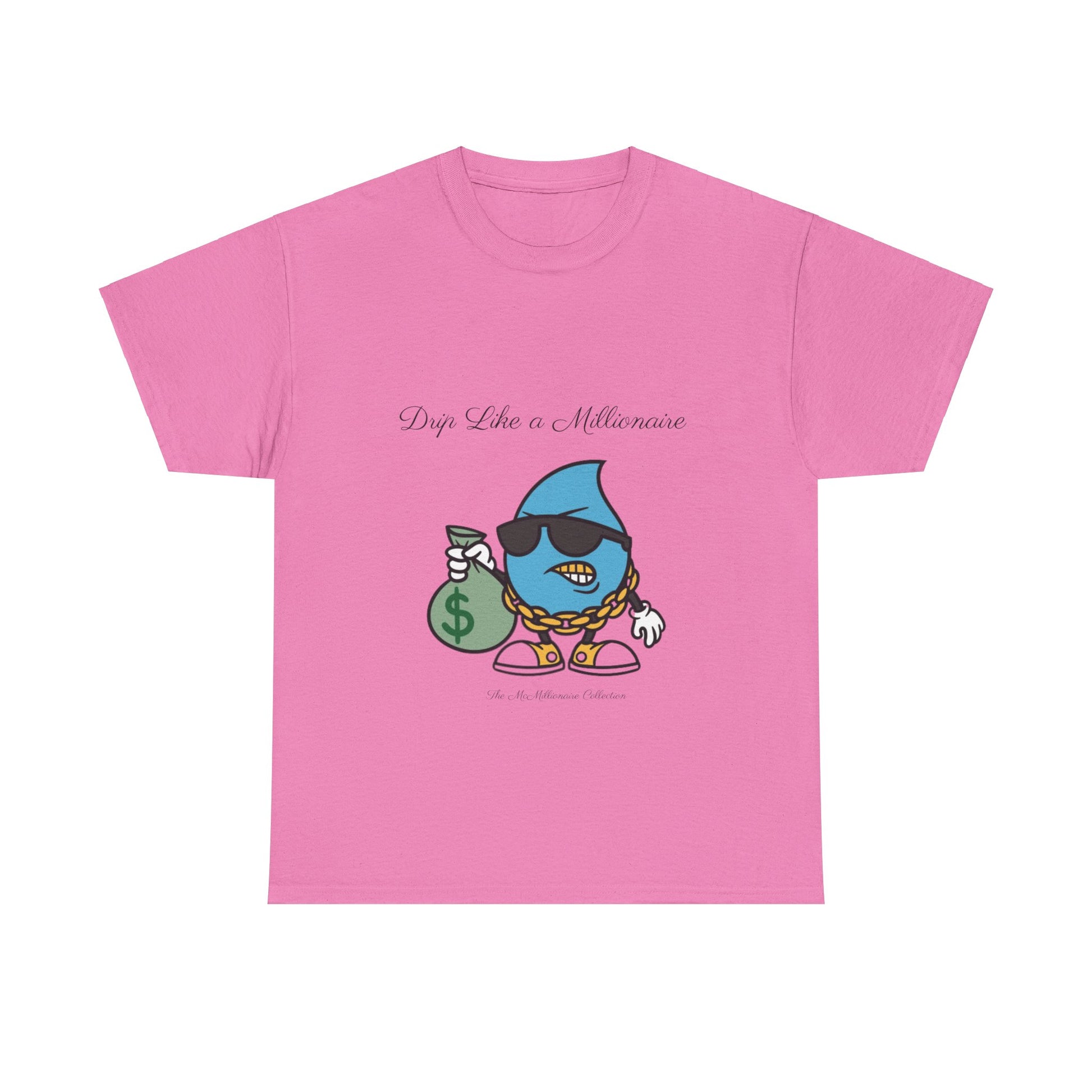Drip Like a McMillionaire Tee - TheMcMillionairesCollection