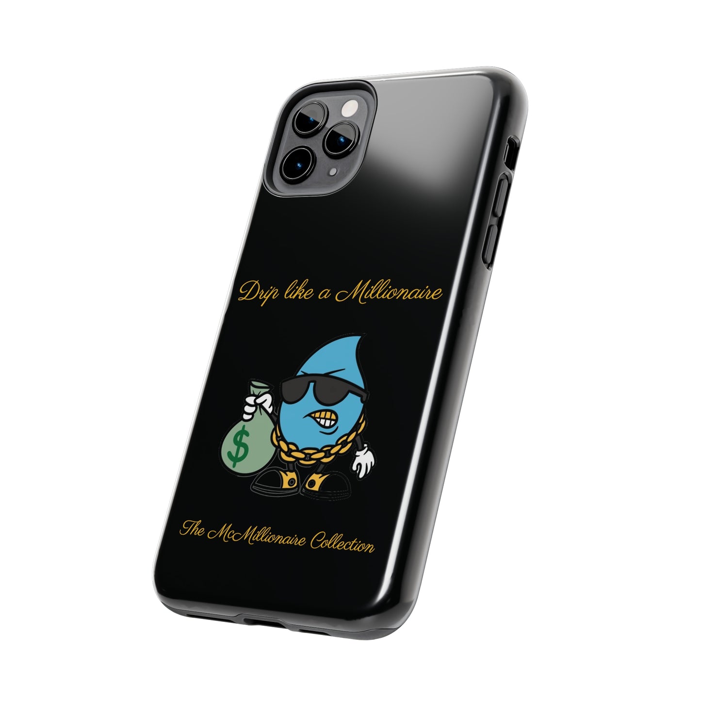 Drip Like a McMillionaire iPhone Case - TheMcMillionairesCollection