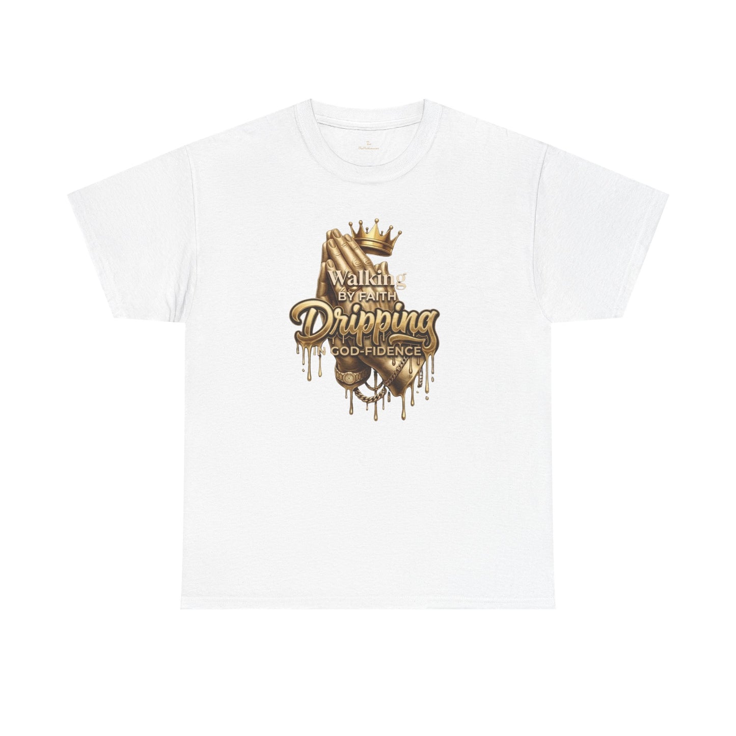 Walking By Faith, Dripping In Godfidence™ Tee