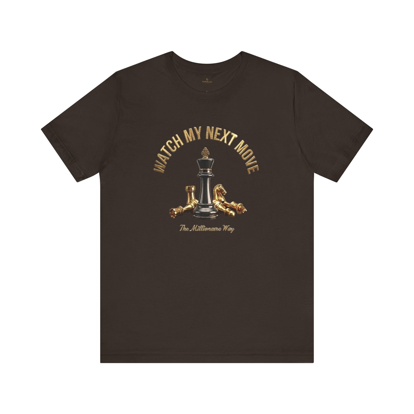 Watch My Next Move Tee