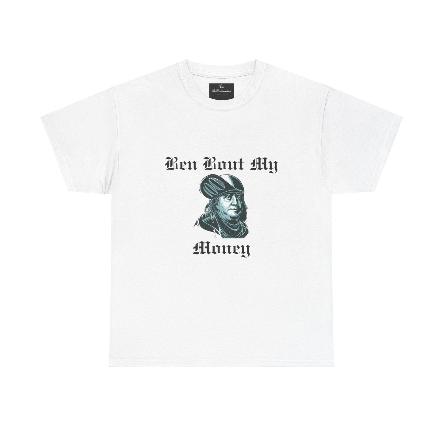 The McMillionaires Collection - Ben Bout Money Tee