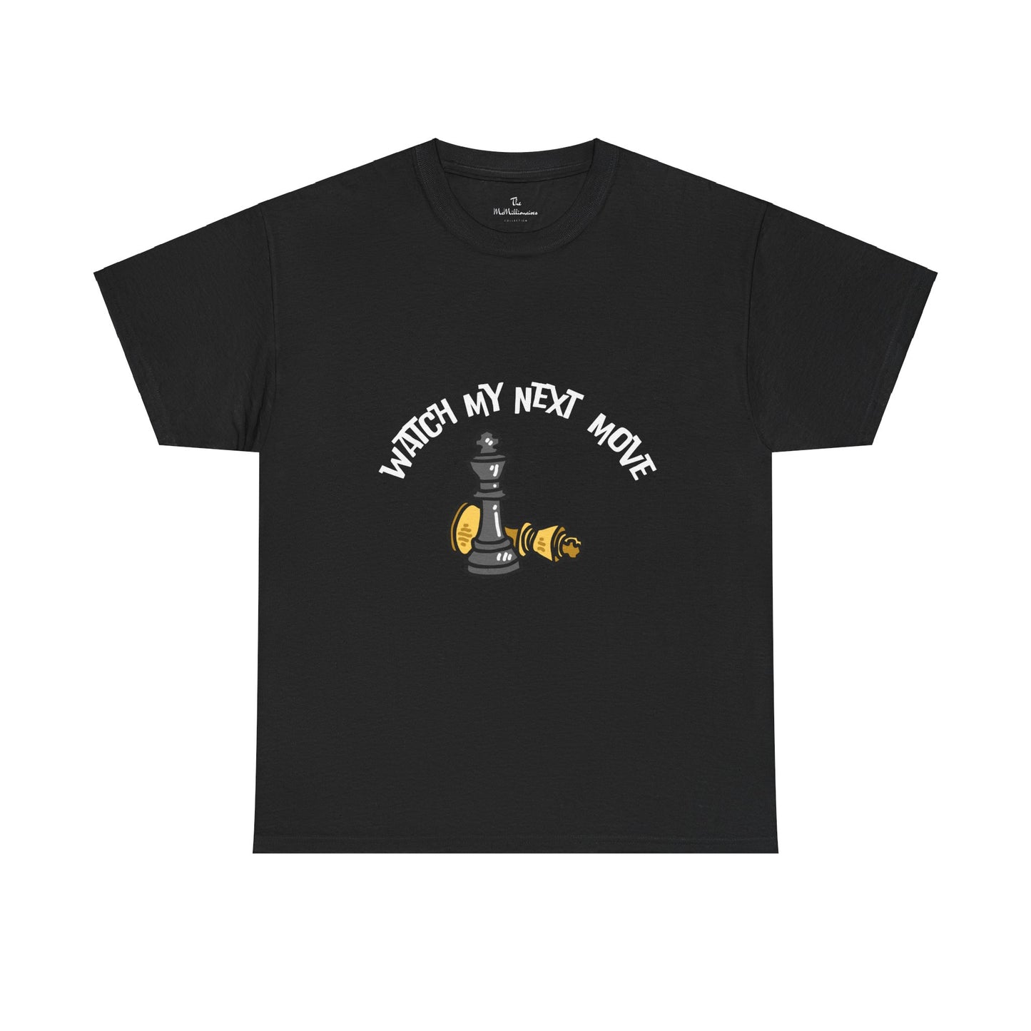 The McMillionaire Collection - Watch My Next Move Tee