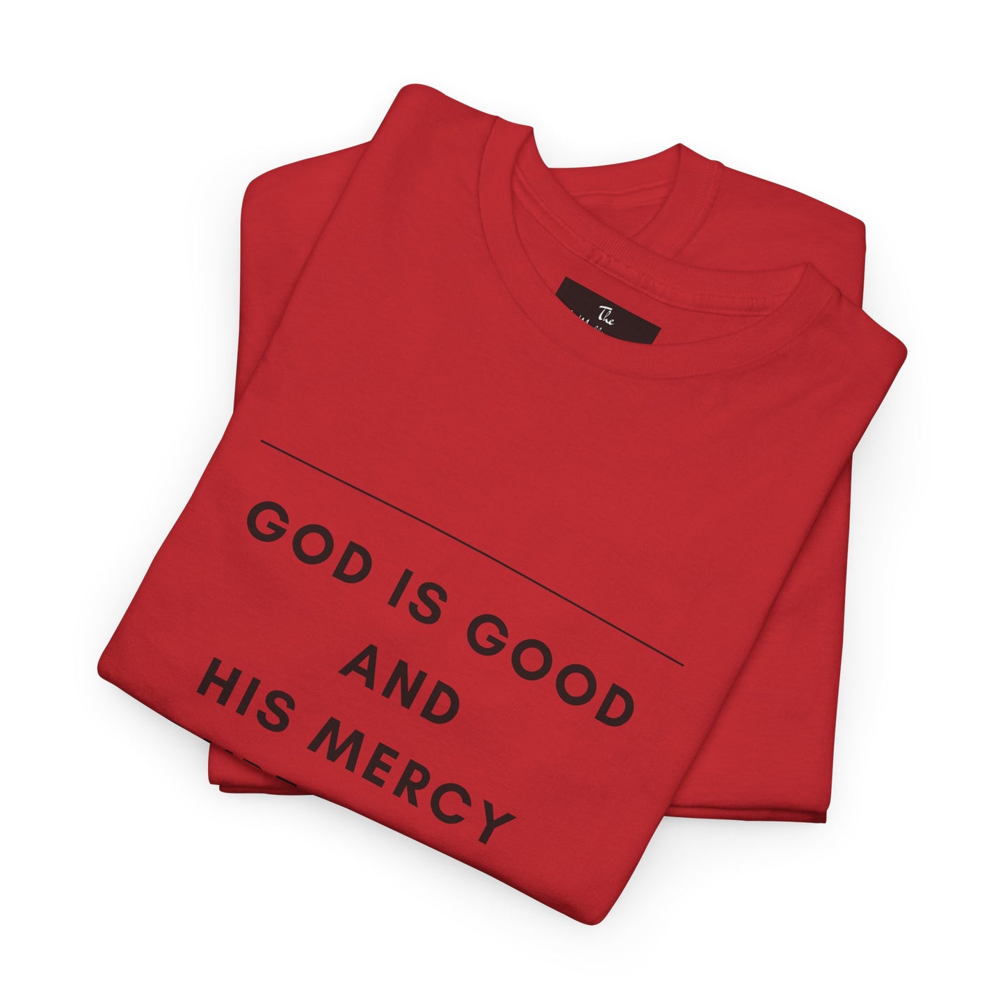 The McMillionaires Collection - God's Mercy Endures Tee