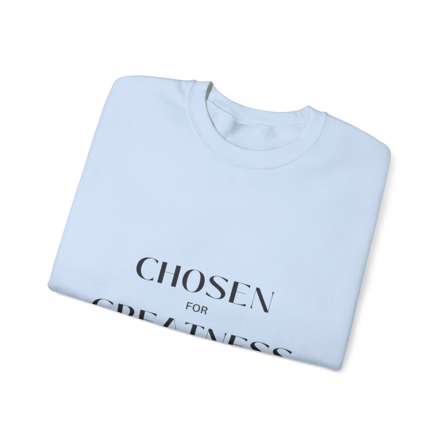 Chosen for Greatness Crewneck Sweatshirt - The McMillionaires Collection (Classic Edition)