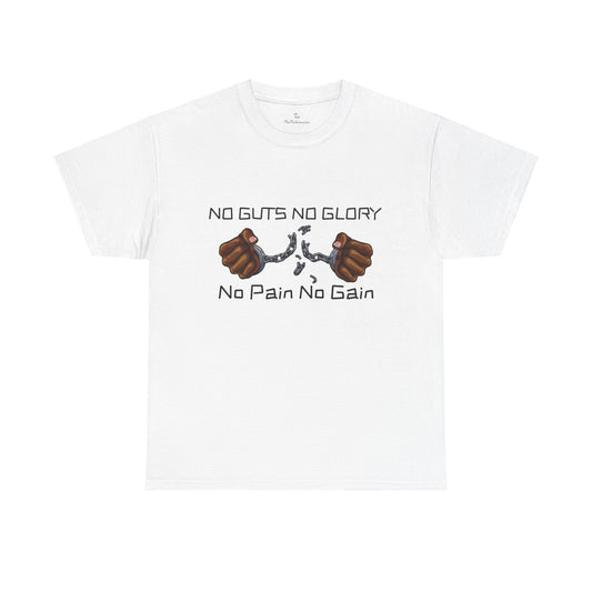 No Guts No Glory, No Pain No Gain Tee