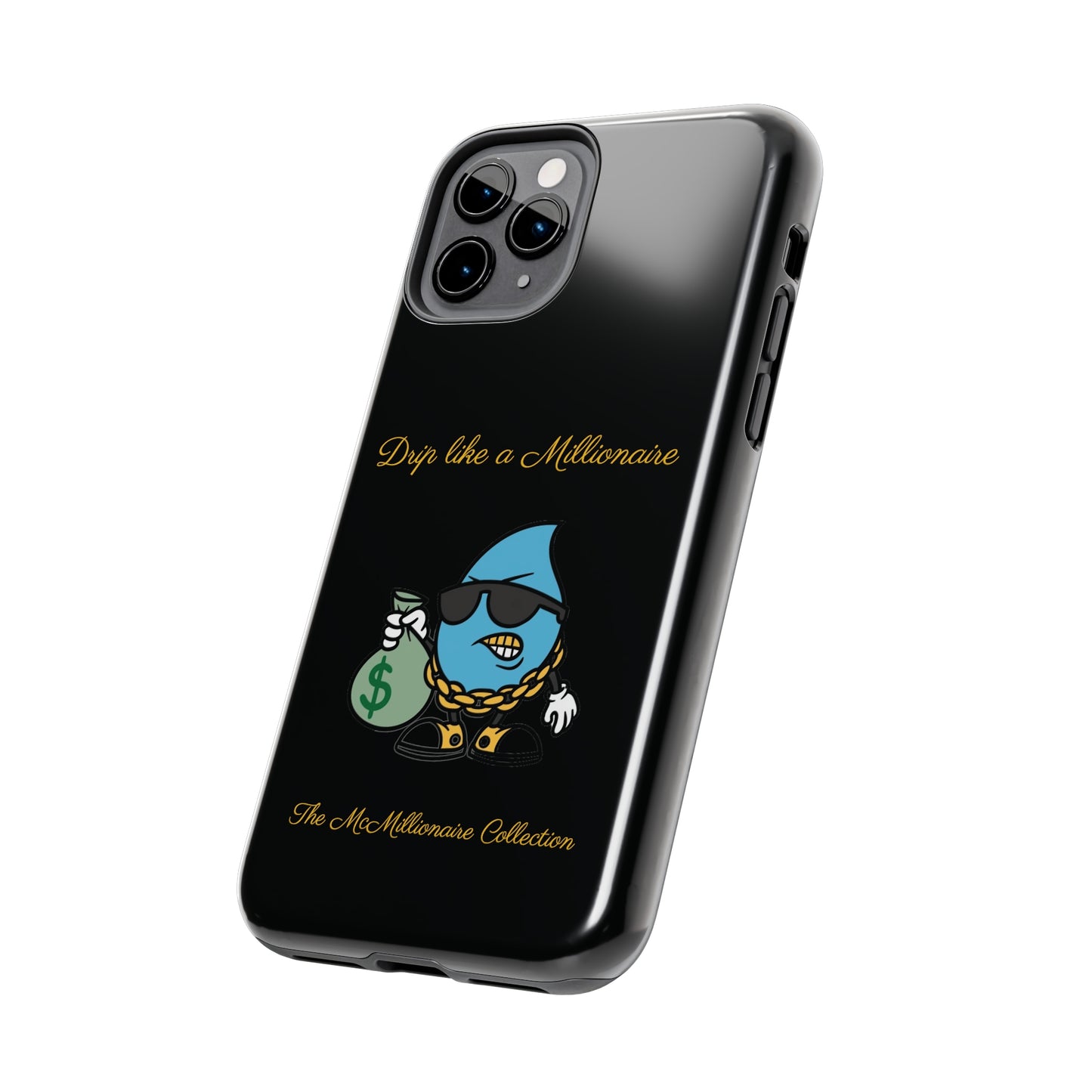 Drip Like a McMillionaire iPhone Case - TheMcMillionairesCollection