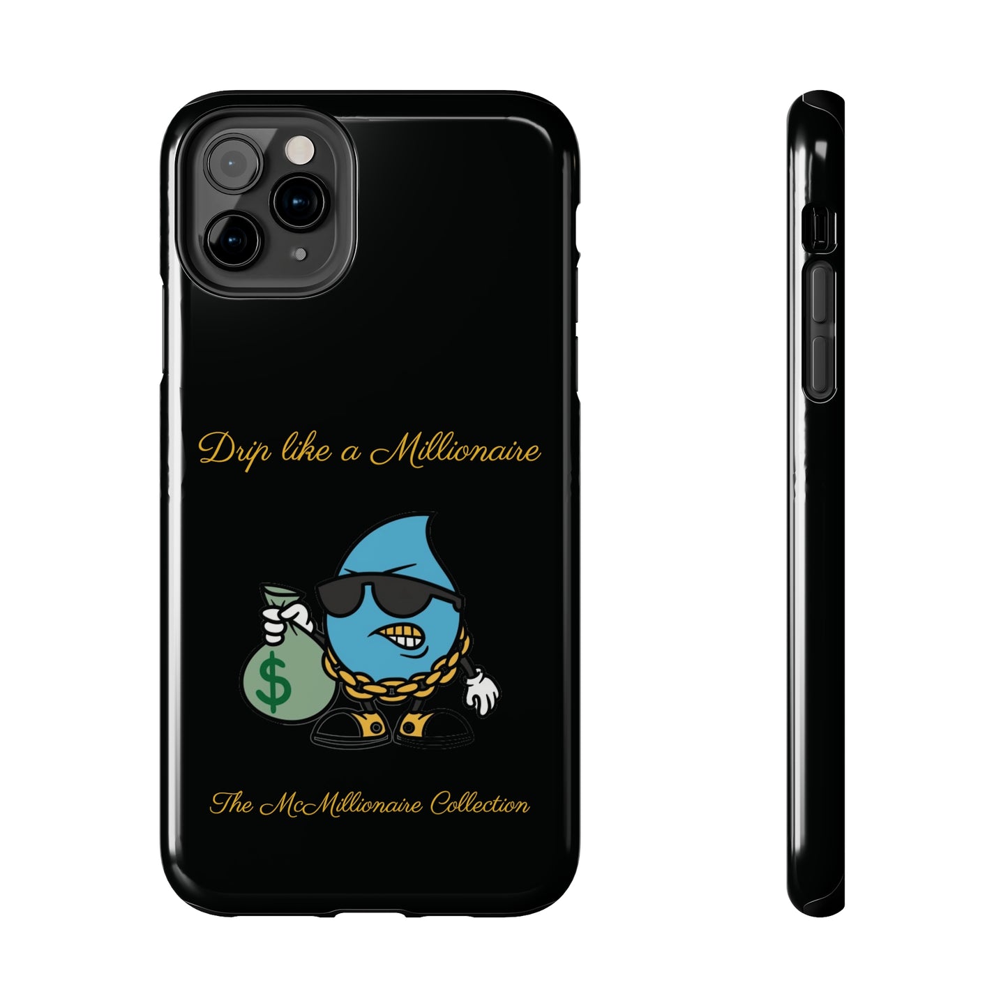 Drip Like a McMillionaire iPhone Case - TheMcMillionairesCollection