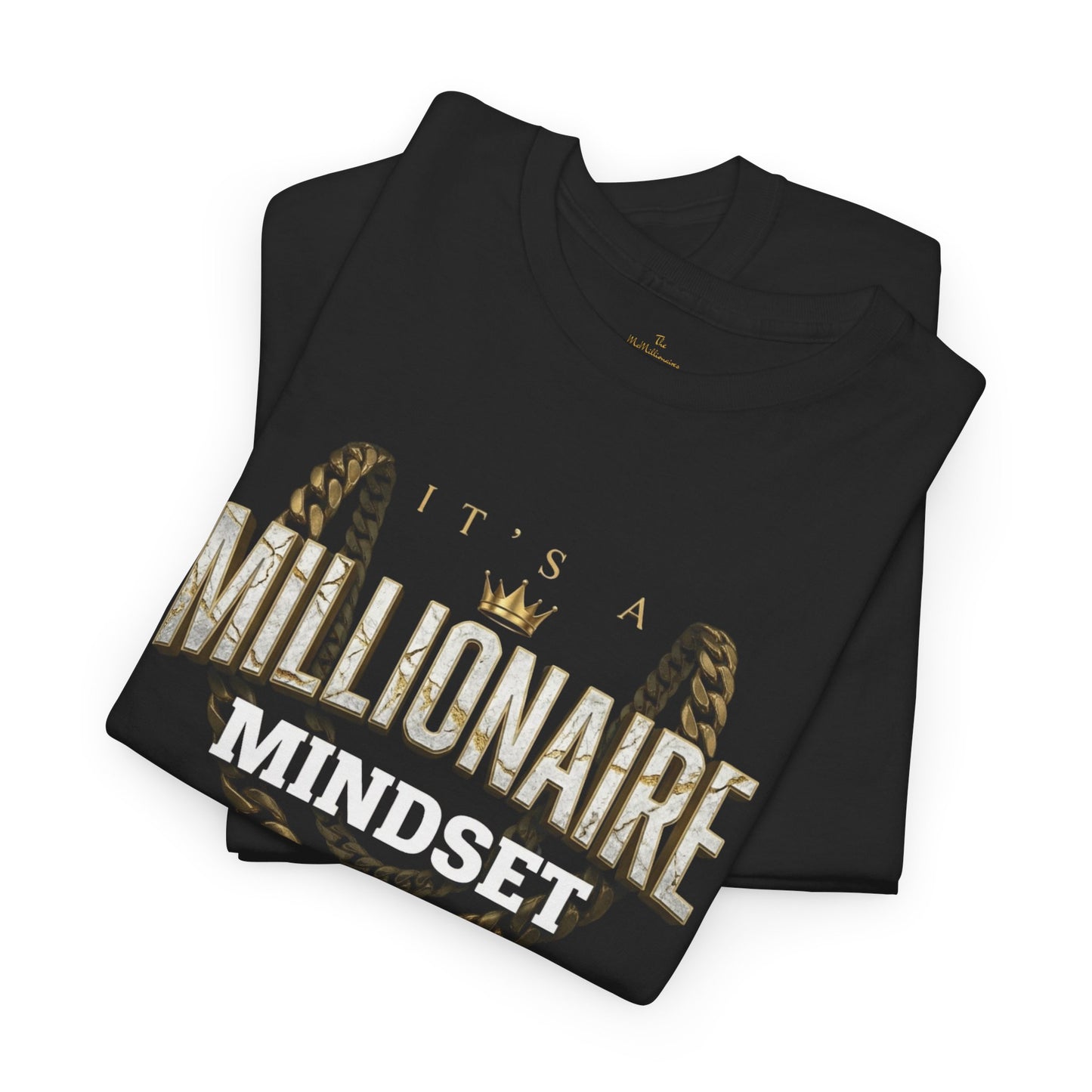 Millionaire Mindset Tee — McMillionaires Edition