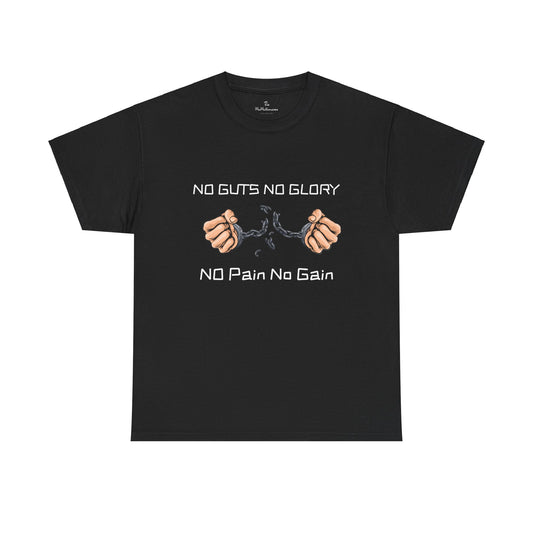 No Guts No Glory, No Pain No Gain Tee