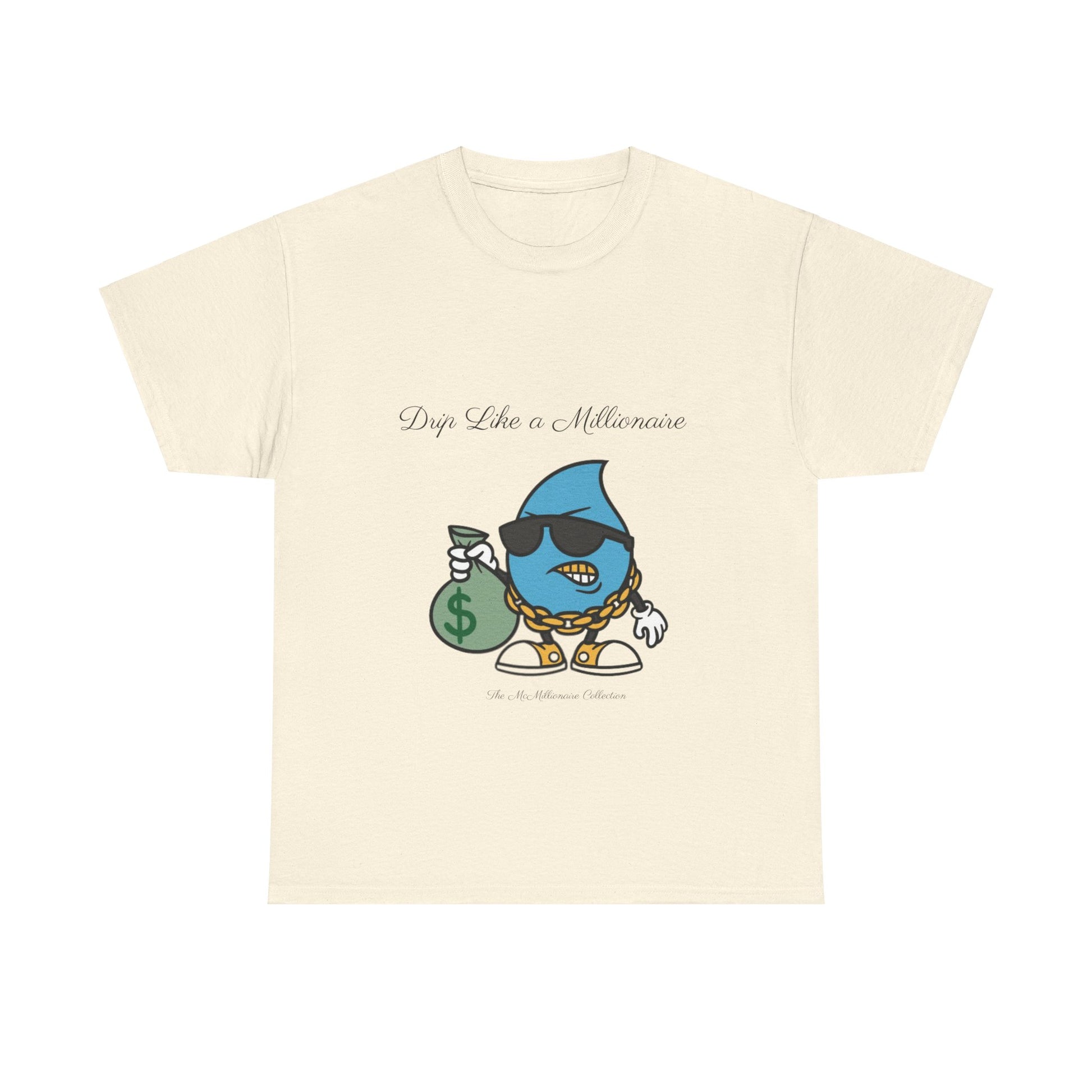 Drip Like a McMillionaire Tee - TheMcMillionairesCollection