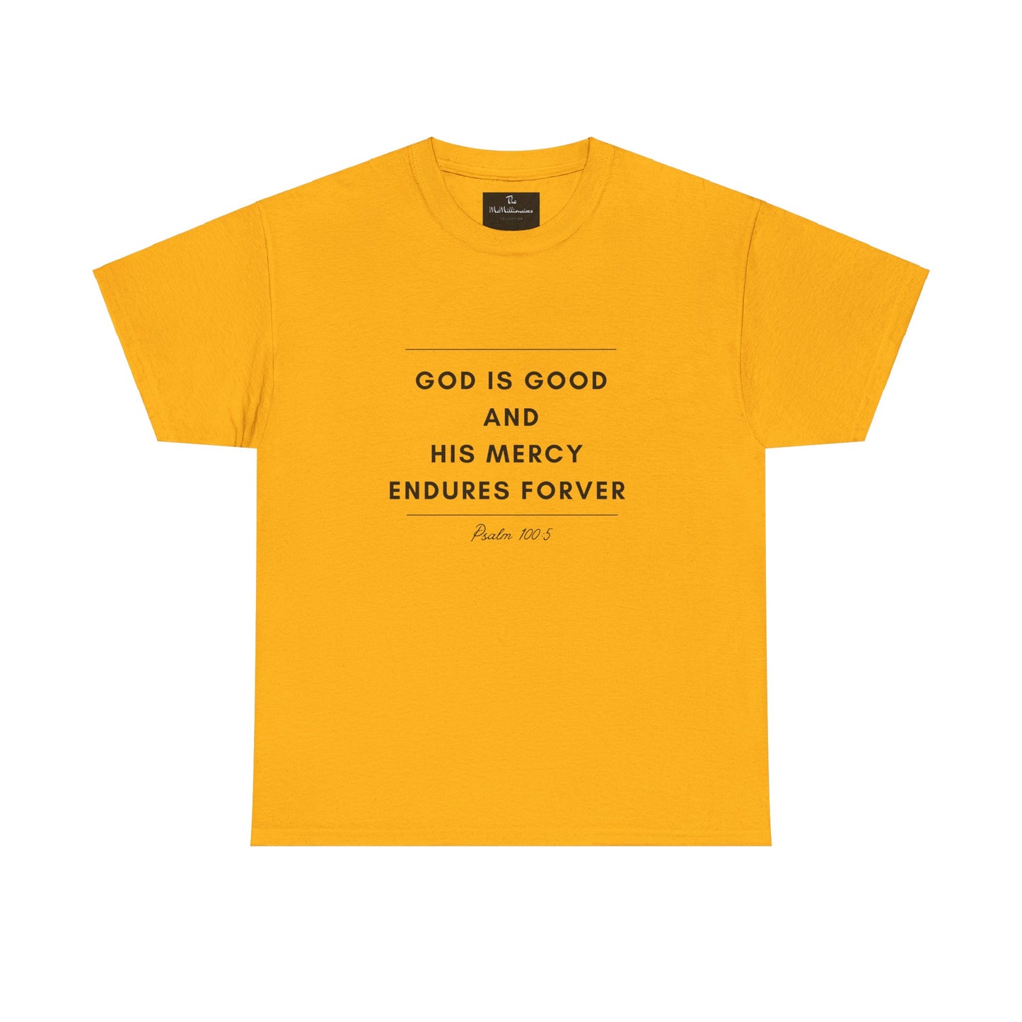 The McMillionaires Collection - God's Mercy Endures Tee