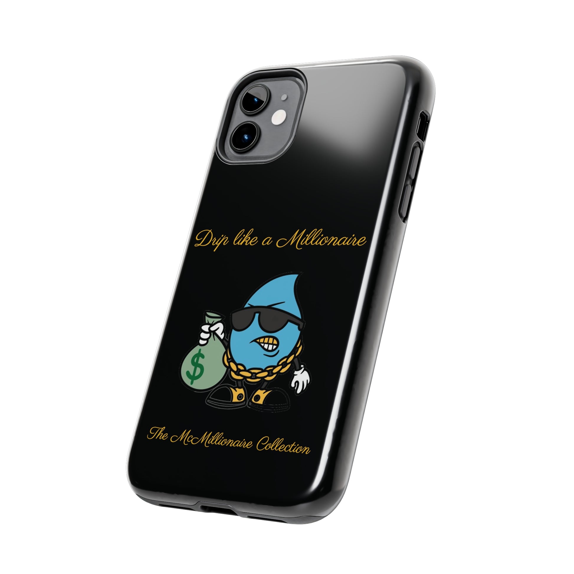 Drip Like a McMillionaire iPhone Case - TheMcMillionairesCollection