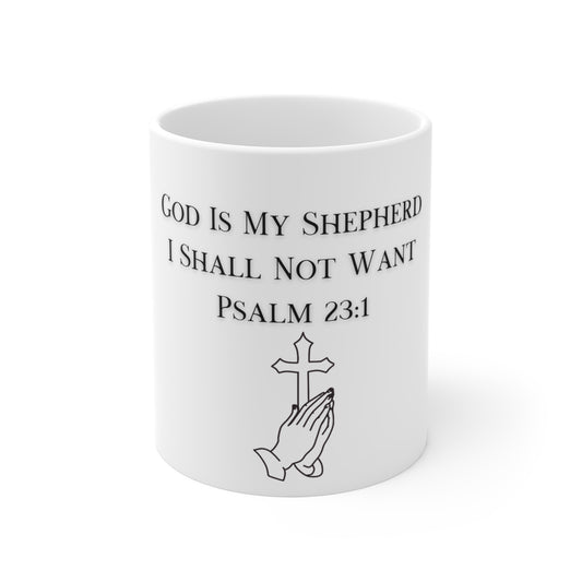 The McMillionaires Collection - God Is My Shepherd, I Shall Not Want" Psalm 23:1 Mug.