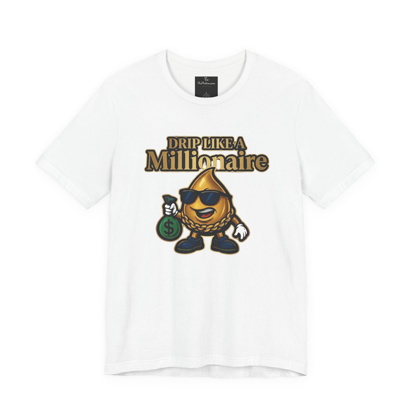 Drip Like a Millionaire Tee