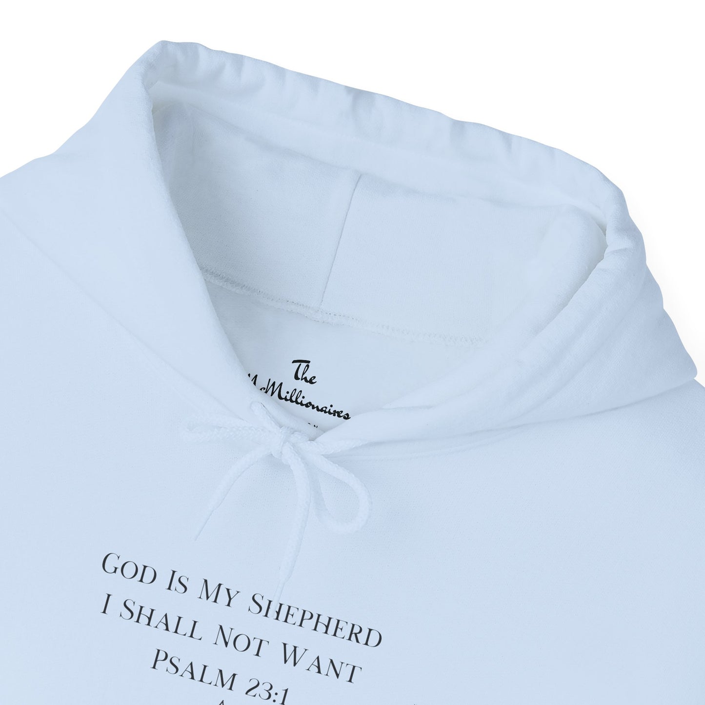 The McMillionaires - God Is My Shepherd, I Shall Not Want (Psalm 23:1 Hoodie)