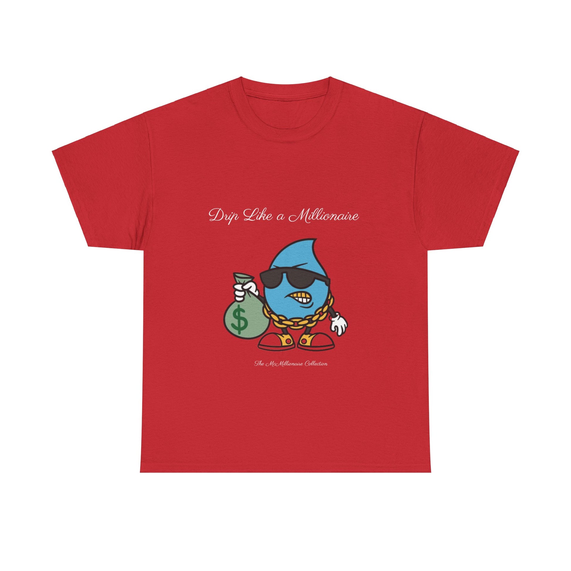 Drip Like a McMillionaire Tee - TheMcMillionairesCollection