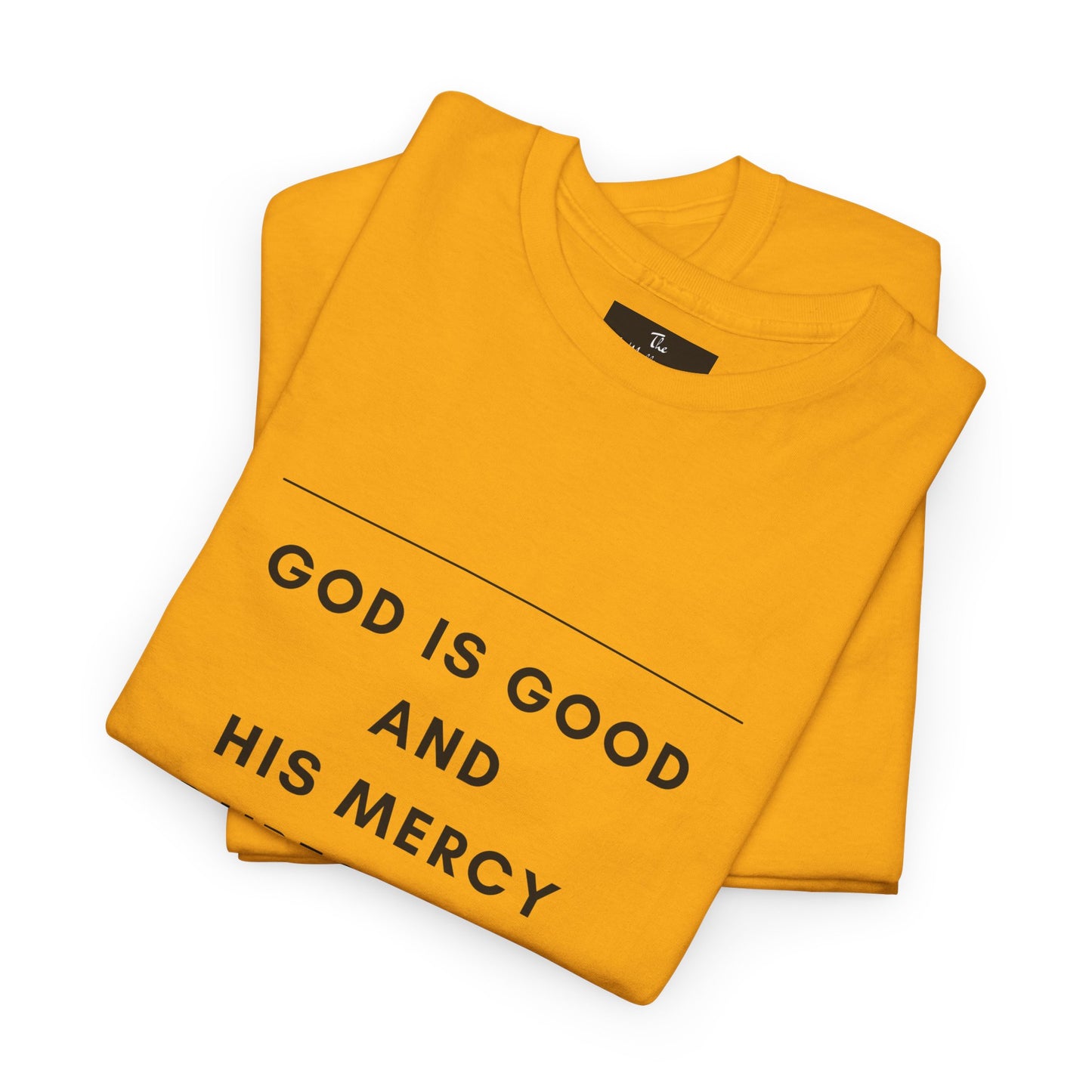 The McMillionaires Collection - God's Mercy Endures Tee