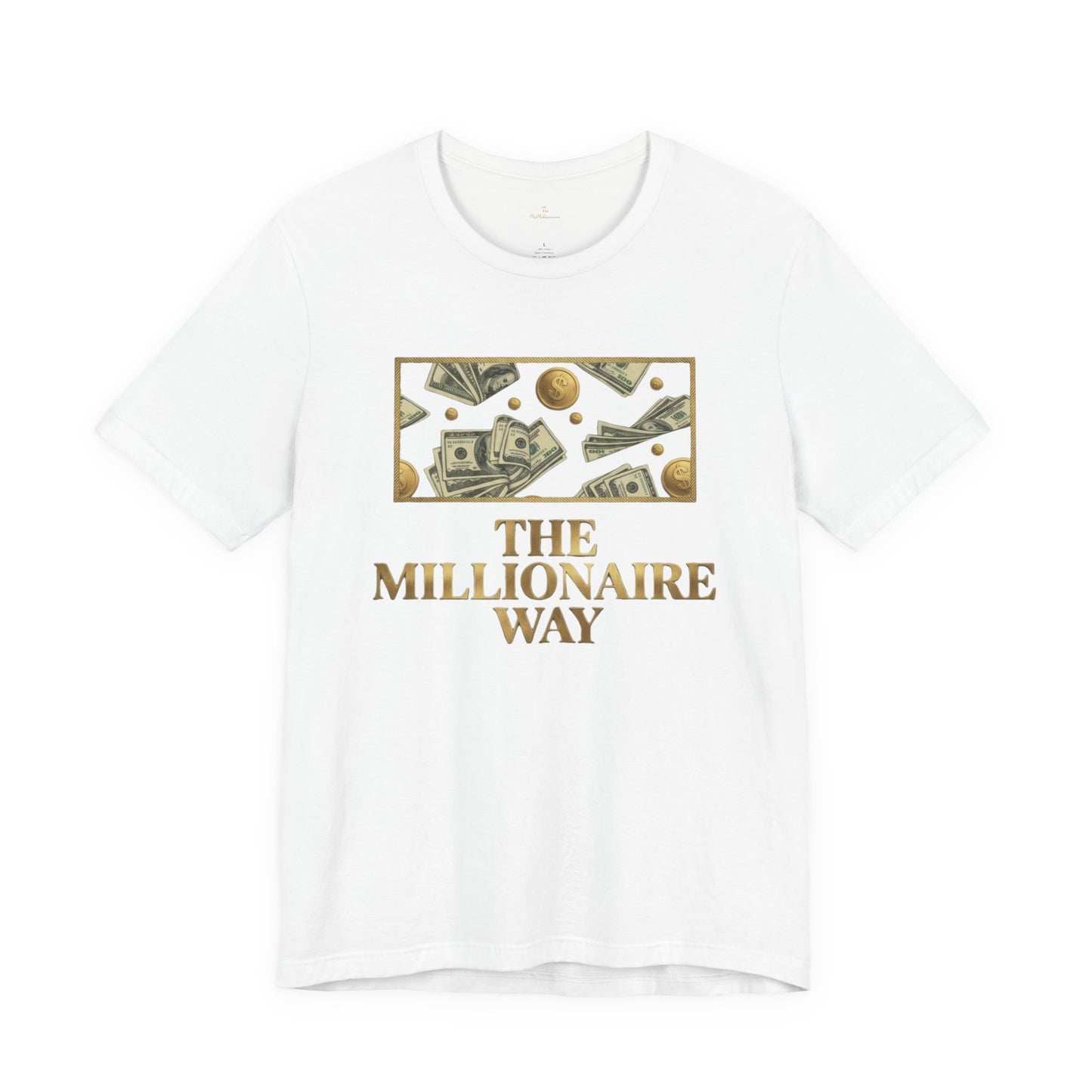 The Millionaire Way Tee