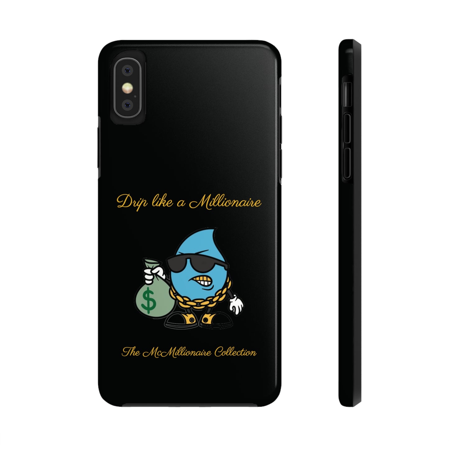 Drip Like a McMillionaire iPhone Case - TheMcMillionairesCollection