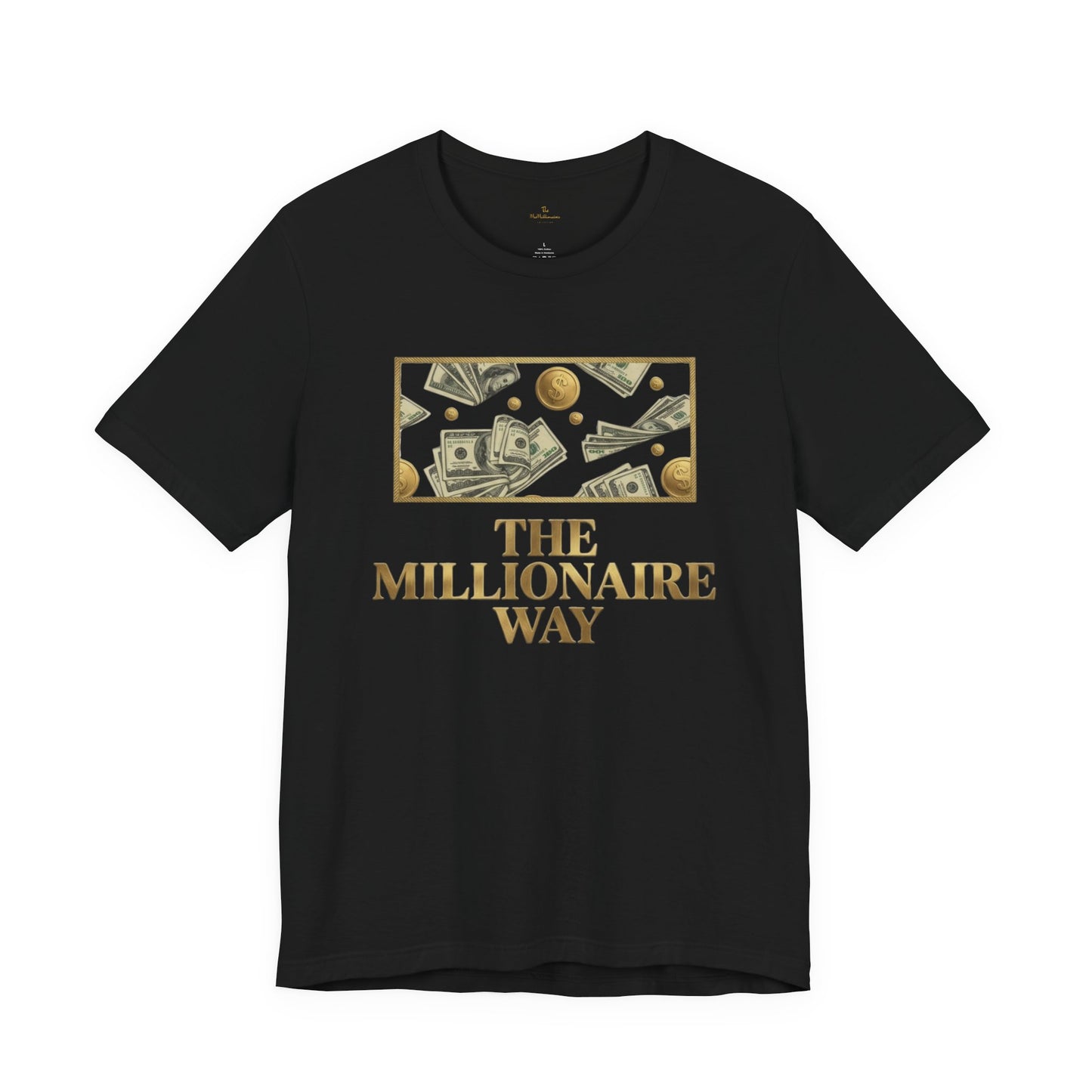 The Millionaire Way Tee