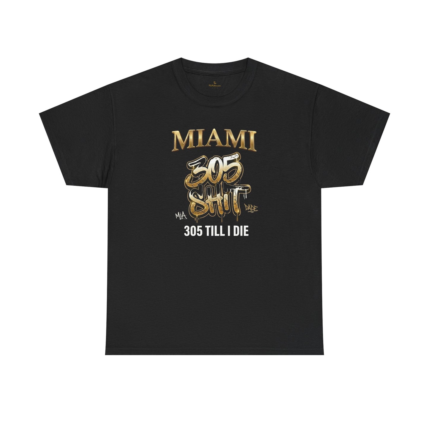 Miami 305 Till I Die T-Shirt — 305 City Gold Script Miami Tee