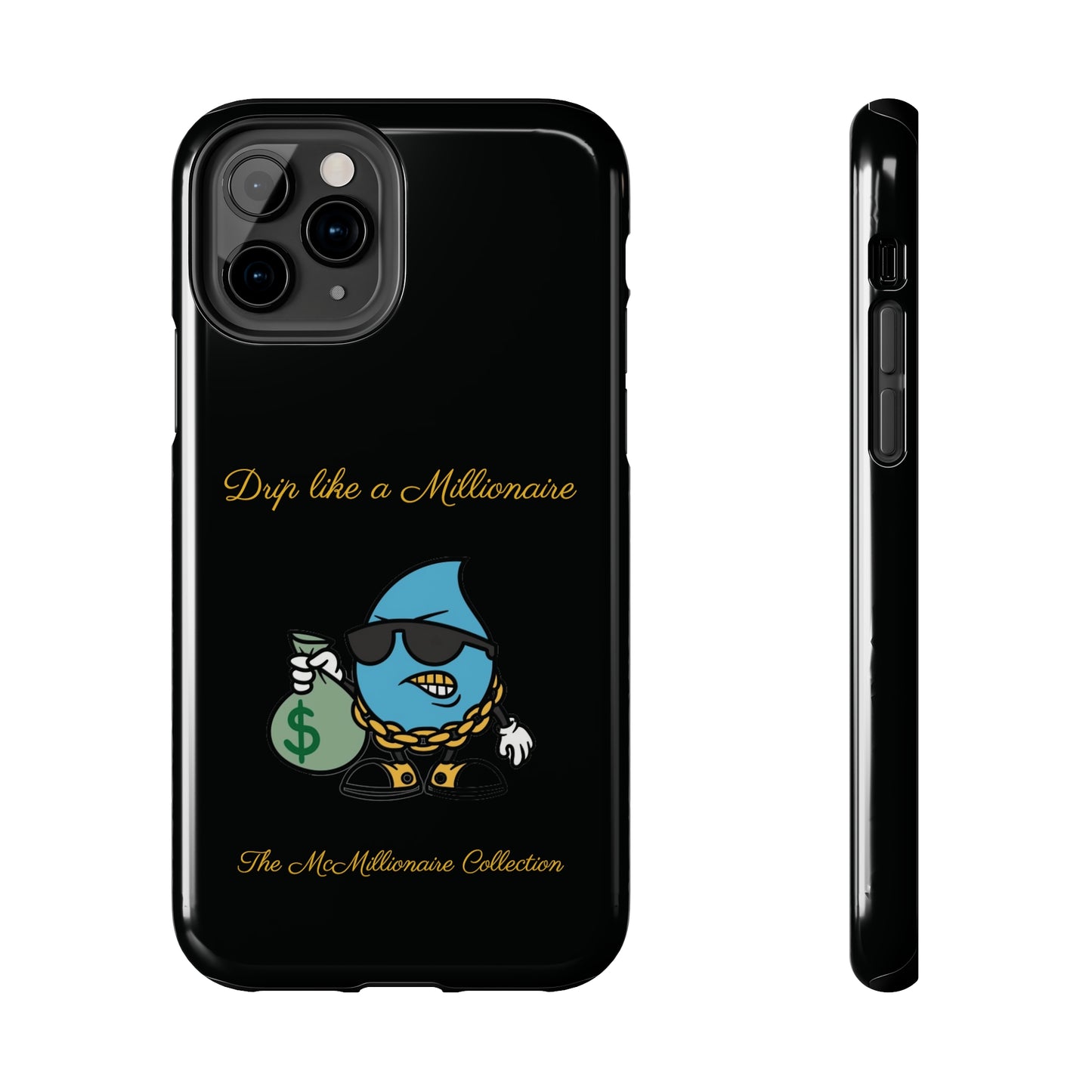 Drip Like a McMillionaire iPhone Case - TheMcMillionairesCollection