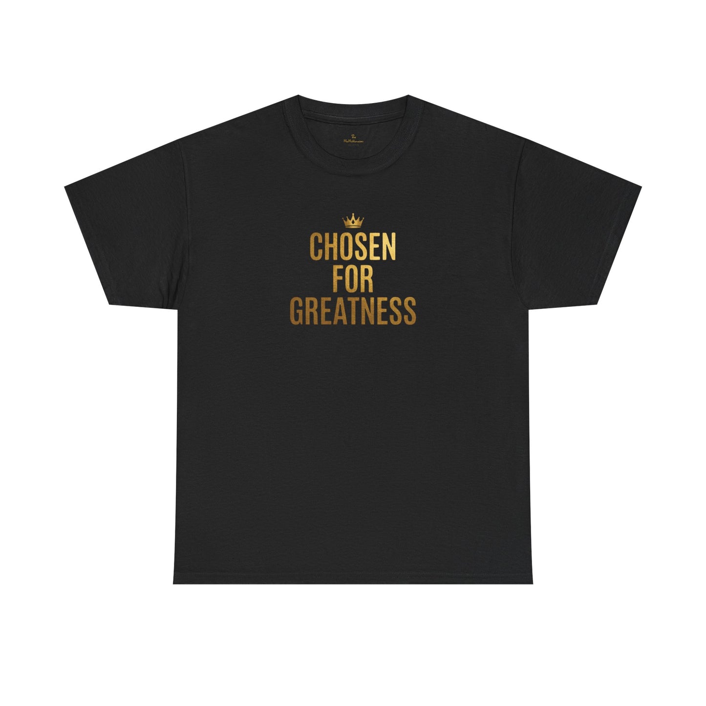 Chosen for Greatness Luxury Edition Tee