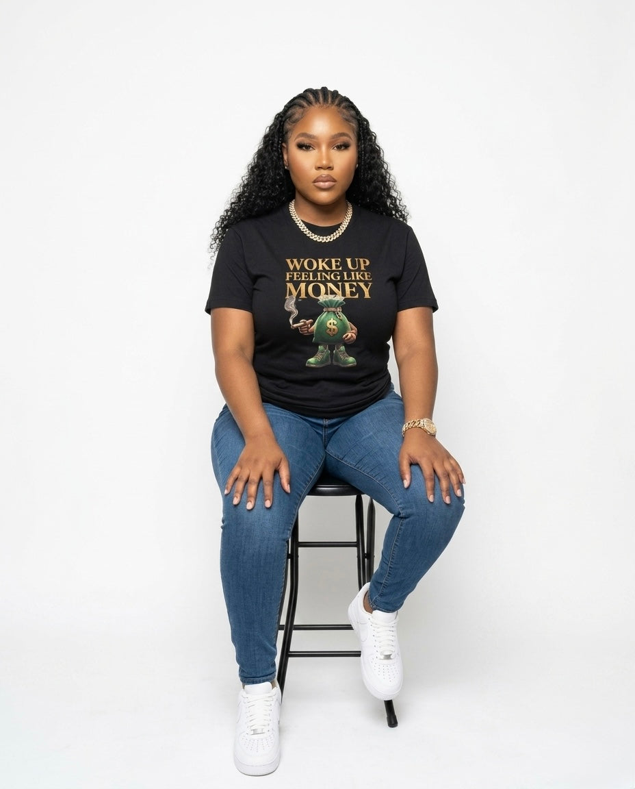 Woke Up Feeling Like Money Tee