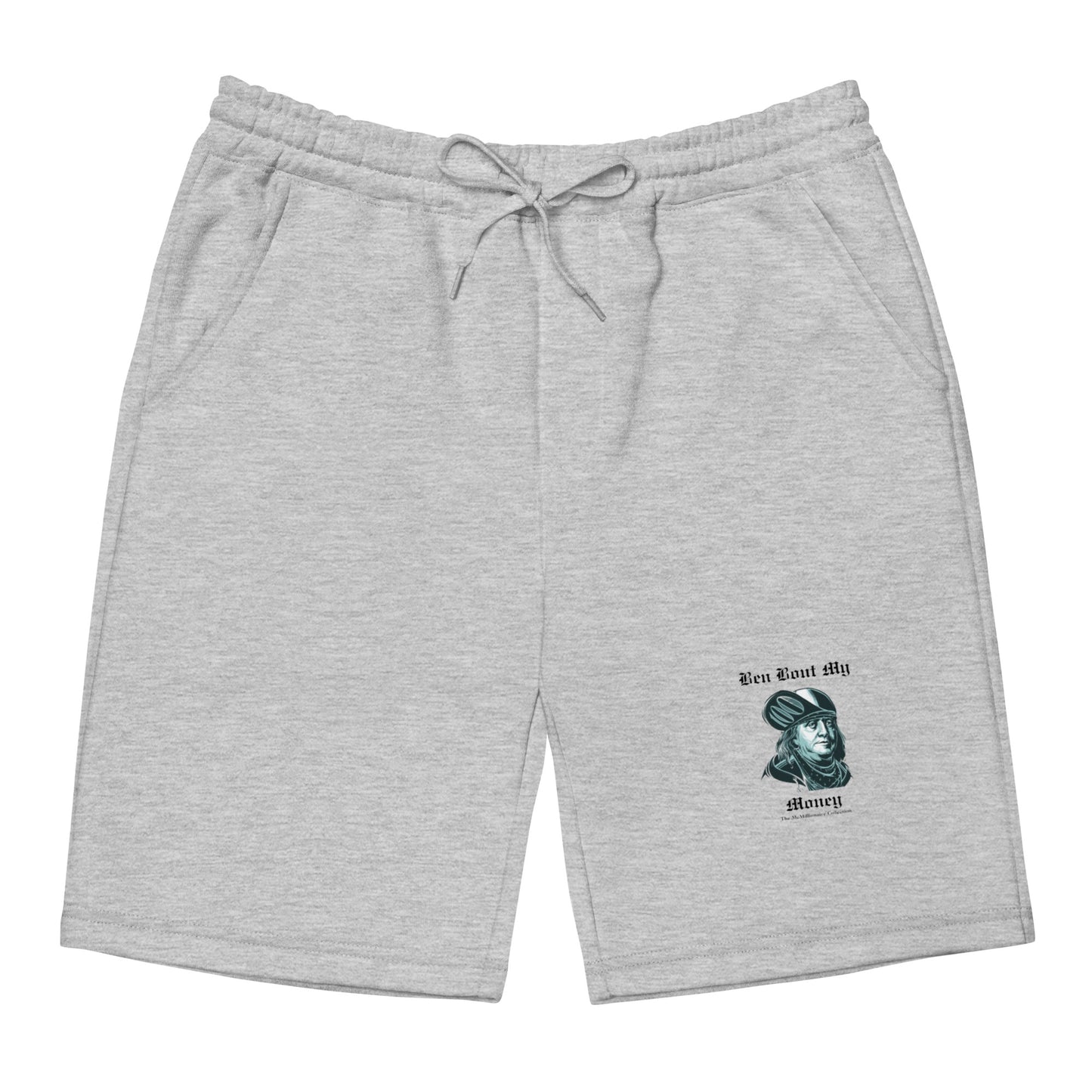 The McMillionaires "Ben Bout My Money" Fleece Shorts - TheMcMillionairesCollection